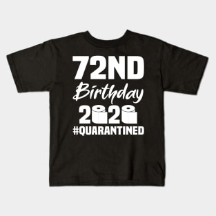 72nd Birthday 2020 Quarantined Kids T-Shirt